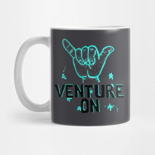 Venture On Mug